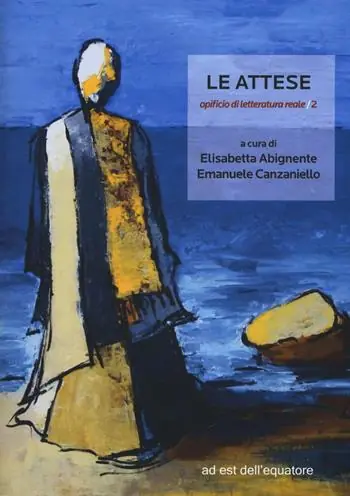 Prezzo Ridotto Le attese. Opificio di letteratura reale. Vol. 2
