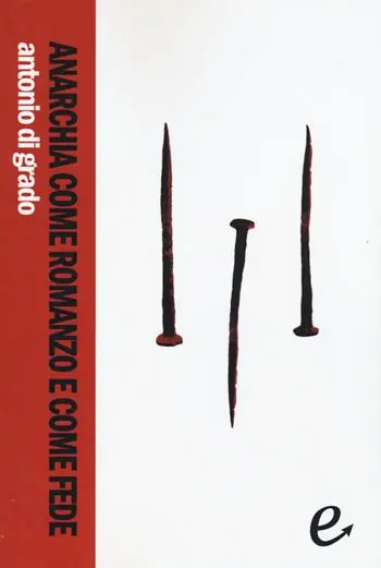 Promozione Esclusiva Anarchia come romanzo e come fede