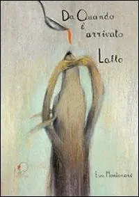Must-Have Da quando è arrivato Lallo. Ediz. illustrata