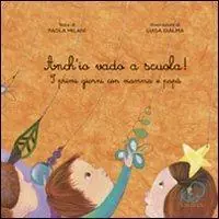 Offerta Limitata Anch‘io vado a scuola!