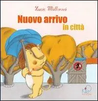 Nuovo arrivo in città. Ediz. illustrata Affare