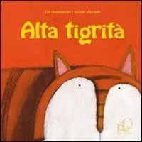 Promozione Alta tigrità. Ediz. illustrata