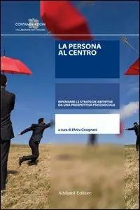 Soddisfatti O Rimborsati La persona al centro. Ripensare le strategie abitative da una prospettiva psicosociale