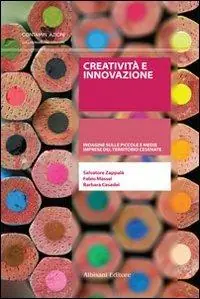 Creatività e innovazione. Indagine sulle piccole e medie imprese del territorio cesenate Novità