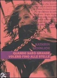 Promozione Esclusiva Quando sarò grande volerò fino alle stelle