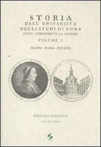 Storia dell‘Università degli studi di Roma detta comunemente La Sapienza. Vol. 1 Prezzo Basso