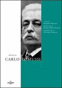 Soddisfatti O Rimborsati Inventario dell‘archivio Carlo Romussi 1847-1913