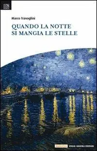 Spedito Oggi Quando la notte si mangia le stelle