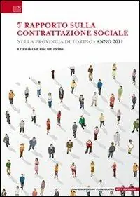 Miglior Prezzo 5° Rapoprto sulla contrattazione sociale nella provincia di Torino. 2011