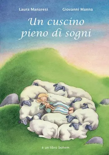 Un cuscino pieno di sogni. Ediz. illustrata Compra Oggi Stesso