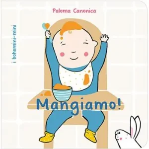 Mangiamo! Ediz. illustrata Esclusivo