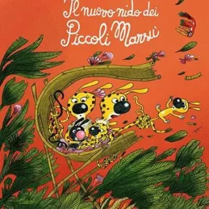 Di Tendenza Il nuovo nido dei piccoli Marsù. Ediz. illustrata