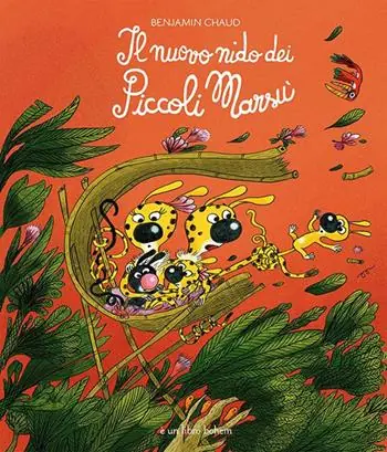 Di Tendenza Il nuovo nido dei piccoli Marsù. Ediz. illustrata