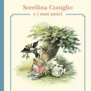 Sorellina Coniglio e i suoi amici. Ediz. illustrata Offerta Del Giorno