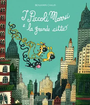 I piccoli Marsù e la grande città. Ediz. a colori Offerta Speciale