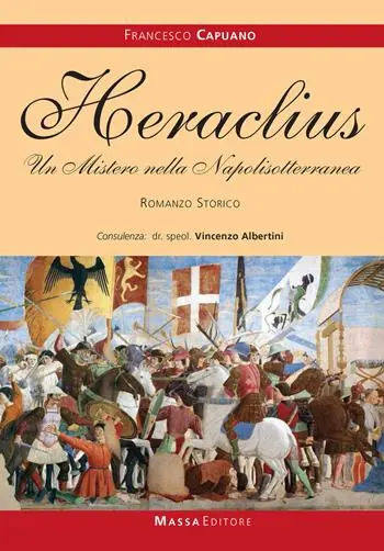 Must-Have Heraclius. Un mistero nella Napolisotterranea