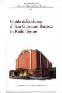 Spedizione Espresso Guida della Chiesa di San Giovanni Battista in Riolo terme