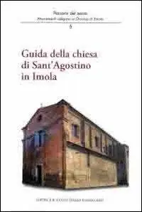 Guida della chiesa di Sant‘Agostino in Imola Subito Disponibile