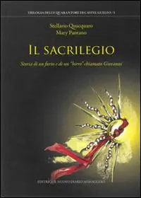 Reso Gratuito Il sacrilegio. Storia di un furto e di un «birro» chiamato Giovanni