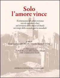 Solo l‘amore vince Occasione Imperdibile