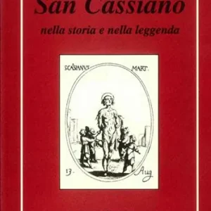 San Cassiano nella storia e nella leggenda Prezzo Basso