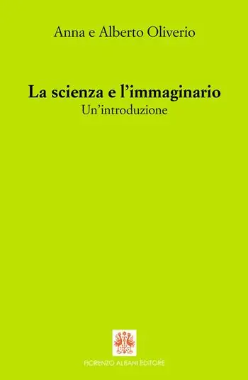 La scienza e l‘immaginario. Un‘introduzione Consegna Rapida