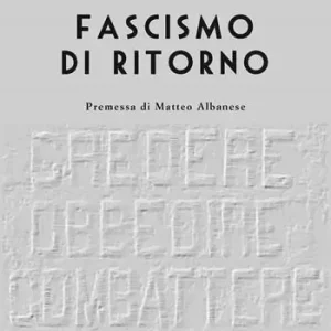Quantità Limitata Fascismo di ritorno