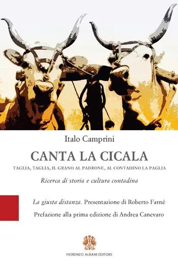 Canta la cicala. Taglia, taglia, il grano al padrone, al contadino la paglia Prezzo Ridotto