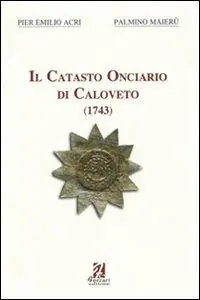 Offerta Il catasto onciario di Caloveto. 1743