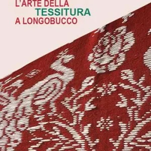 Bestseller L‘arte della tessitura a Longobucco