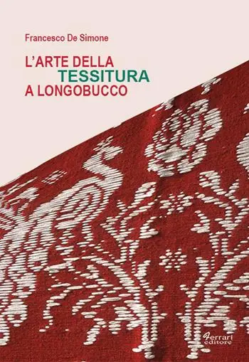 Bestseller L‘arte della tessitura a Longobucco