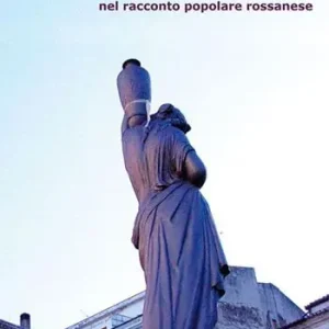Professionale Ri-tratti di donne. Nel racconto popolare rossanese