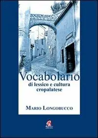 Vocabolario di lessico e cultura cropalatese Affare