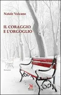 Offerta Limitata Il coraggio e l‘orgoglio
