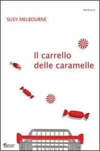 Il carrello delle caramelle Offerta Del Giorno