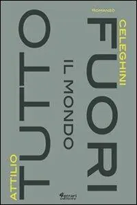 Tutto il mondo fuori Offerta Limitata