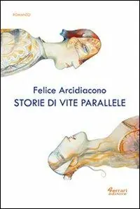 Storie di vite parallele Miglior Prezzo