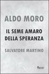Aldo Moro. Il seme amaro della speranza Economico