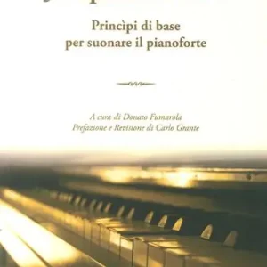 Prezzo Conveniente Principi di base per suonare il pianoforte