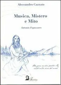 Musica, mistero e mito. Antonio Fogazzaro Offerta Speciale