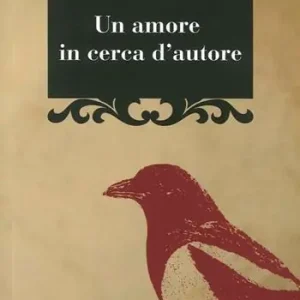 Un amore in cerca d‘autore Ultime Pezzi