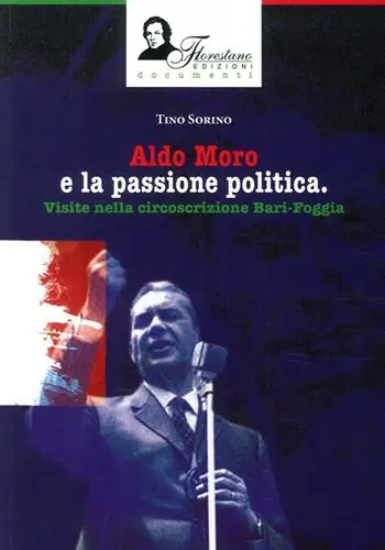 Ultime Pezzi Aldo Moro e la passione politica. Visite nella circoscrizione Bari-Foggia. Ediz. illustrata