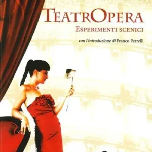 Teatropera. Esperimenti scenici Prezzo Conveniente
