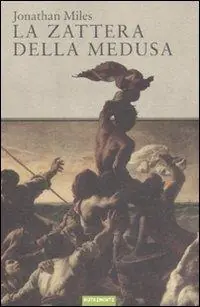 Prezzo Ridotto La zattera della medusa