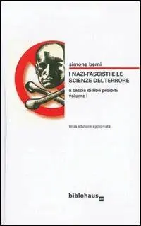 Prezzo Ridotto I nazi-fascisti e le scienze del terrore. Vol. 1 A caccia di libri proibiti