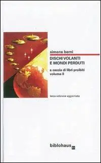 Ultimissimo Modello Dischi volanti e mondi perduti. Vol. 2 A caccia di libri proibiti