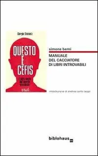 Questo è Berni. Manuale del cacciatore di libri introvabili Offerta Speciale