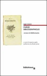Furor bibliographicus ovvero la bibliomania Bestseller