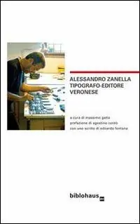 Alessandro Zanella tipografo-editore veronese Prezzo Scontato