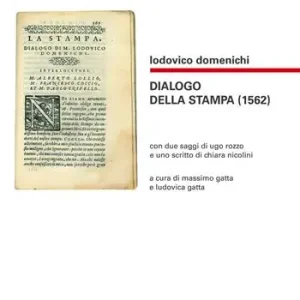 Quantità Limitata Dialogo della stampa (1562)